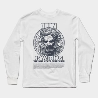 Odin is with us Long Sleeve T-Shirt